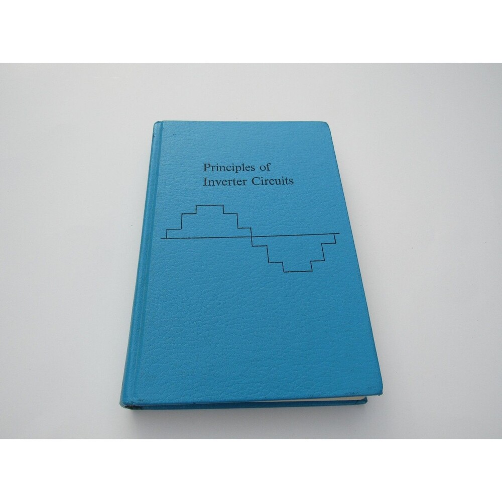 Principles of Inverter Circuits Bedford Hoft 1985 Reprint Electrical Engineering